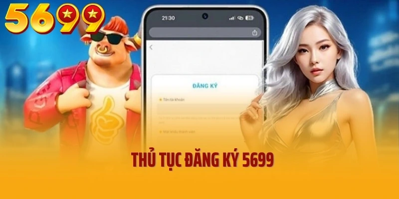 Thủ tục đăng ký 5699