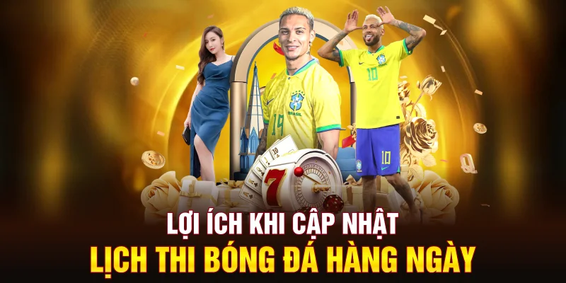 loi-ich-khi-cap-nhat-lich-thi-bong-da-hang-ngay